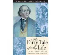Hans Christain Anderson The Fairy Tale of My Life (Tascabile)