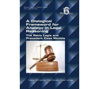 Hans Christian A Dialogical Framework for Legal Reasoning. The Rati (Tascabile)