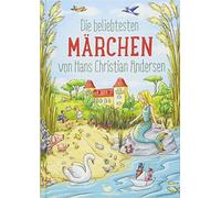Hans Christian A Die beliebtesten Märchen von Hans Christian (Copertina rigida)