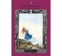 Hans Christian And The Red Shoes - The Golden Age of Illustration S (Tascabile)