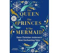 Hans Christian Anderse The Queen, the Princes and the Mermai (Copertina rigida)