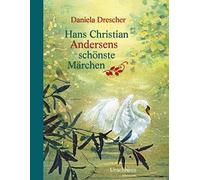 Hans Christian Andersen Danie Hans Christian Andersens schön (Copertina rigida)