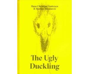 Hans Christian Andersen Marina Abramovic The Ugly Duckling (Copertina rigida)