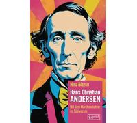 Hans Christian Andersen: Mit dem Märchendichter im Südwesten