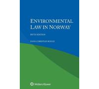 Hans Christian Bugge Environmental Law in Norway (Tascabile)