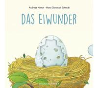 Hans-Christian Das Eiwunder: ab 2 Jahren: Was schlüpft aus dem Ei? (Tascabile)