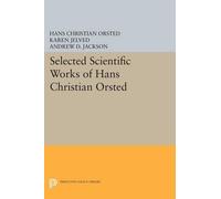 Hans Christian Ørst Selected Scientific Works of Hans Christian Ørst (Tascabile)