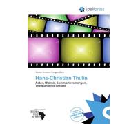 Hans-Christian Thulin: Actor, Malmö, Sommarlovsmorgon, The Man Who Smiled