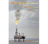 Hans Claesson The North Sea Diver with Tales from the Depth (Tascabile)