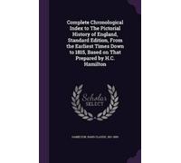 Hans Claude Ham Complete Chronological Index to The Pictorial (Copertina rigida)