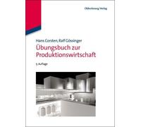 Hans Corsten Ralf Gössinger Übungsbuch Zur Produktionswirtschaft (Tascabile)