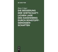 Hans Crüger Die Besserung der wirtschaftlichen Lage des Handw (Copertina rigida)