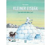 Hans de Beer Kleiner Eisbär - Lass mich nicht allein, Lars (Copertina rigida)
