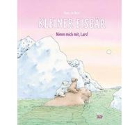 Hans de Beer Kleiner Eisbär. Nimm mich mit: Bilderbuch (Der (Copertina rigida)