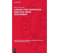 Hans Dieter Betz Lukian Von Samosata Und Das Neue Testament (Copertina rigida)
