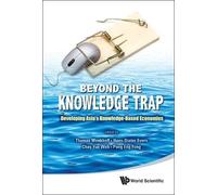 Hans-dieter Eve Beyond The Knowledge Trap: Developing Asia's (Copertina rigida)