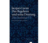 Hans-Dieter Gondek Jacques L Das Begehren und seine Deutung: Das Sem (Tascabile)