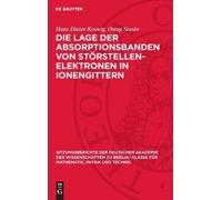 Hans Dieter Kos Die Lage Der Absorptionsbanden Von Störstelle (Copertina rigida)