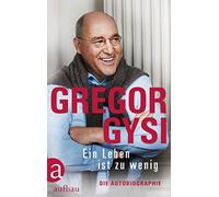 Hans-Dieter Schütt Grego Ein Leben ist zu wenig: Die Autobiog (Copertina rigida)