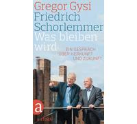 Hans-Dieter Schütt Gregor Was bleiben wird: Ein Gespräc (Copertina rigida)