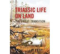 Hans-Dieter Sues Nicholas C. Fraser Triassic Life on Land (Copertina rigida)