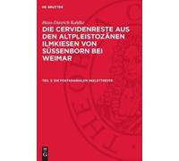 Hans-Dietrich Kahlke Die Postkranialen Skelettreste (Copertina rigida)