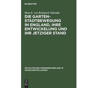 Hans E Von Berl Die Gartenstadtbewegung in England, Ihre Entw (Copertina rigida)