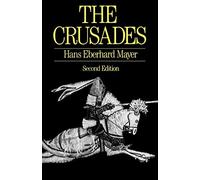 Hans Eberhard Mayer Mayer, Hans Eberhard The Crusades (Tascabile)