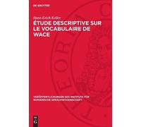 Hans-Erich Kelle Étude Descriptive Sur Le Vocabulaire de Wac (Copertina rigida)