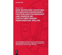 Hans Ertel Eine Beziehung Zwischen Phasengeschwindigkeit, Par (Copertina rigida)