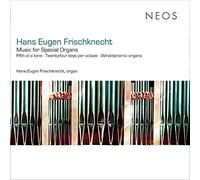 Hans Eugen Frischknecht – Music for Special Organs – CD