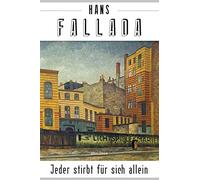Hans Fallada Jeder stirbt für sich allein (Roman) (Copertina rigida)