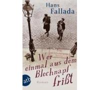 Hans Fallada Wer einmal aus dem Blechnapf frisst (Tascabile)