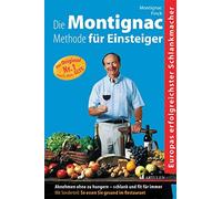 Hans Finck Mich Die Montignac-Methode für Einsteiger: Abnehmen ohne (Tascabile)
