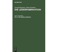 Hans Friedenthal Die Mineralgerbung (Copertina rigida)