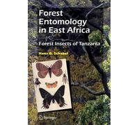 Hans G. Schabel Forest Entomology in East Africa (Tascabile)