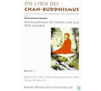 Hans G Wagner Die Lyrik des Chan-Buddhismus: Bd. 1 Unvollkommen die (Tascabile)