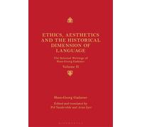 Hans-Georg Gada Ethics, Aesthetics and the Historical Dimension of L (Tascabile)