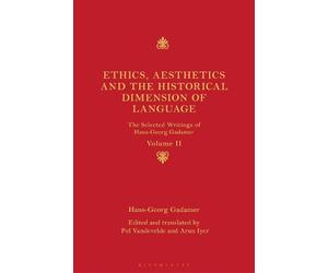 Hans-Georg Gada Ethics, Aesthetics and the Historical Dimension of L (Tascabile)