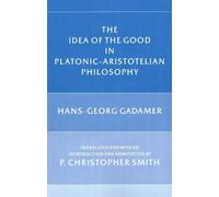 Hans-Georg Gada The Idea of the Good in Platonic-Aristotelian Philos (Tascabile)