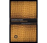 Hans-Georg Gadam Philosophical Hermeneutics, 30th Anniversary Editi (Tascabile)