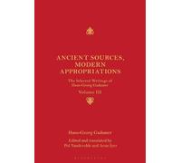 Hans-Georg Gadamer Ancient Sources, Modern Appropriations (Copertina rigida)