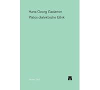 Hans-Georg Gadamer Platos Dialektische Ethik (Tascabile)