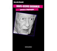 Hans-Georg Gadamer. Poesia e linguaggio
