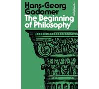 Hans-Georg Gadamer The Beginning of Philosophy (Tascabile)