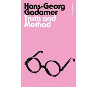 Hans-Georg Gadamer Truth and Method (Tascabile) Bloomsbury Revelations