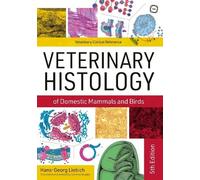 Hans-Georg Lieb Veterinary Histology of Domestic Mammals and (Copertina rigida)