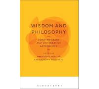 Hans-Georg Moe Wisdom and Philosophy: Contemporary and Comparative (Tascabile)