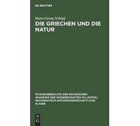 Hans-Georg Schöpf Die Griechen Und Die Natur (Copertina rigida)