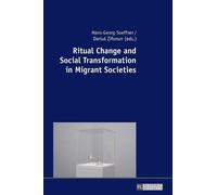Hans-Georg Soef Ritual Change and Social Transformation in Mi (Copertina rigida)